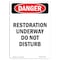 Signmission Safety Sign, OSHA Danger, 5" Height, Portrait Restoration Underway Do, Portrait OS-DS-D-35-V-1985 - alternate 1